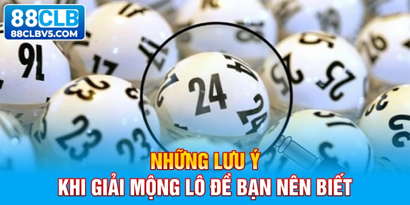 Những lưu ý khi giải mộng lô đề bạn nên biết